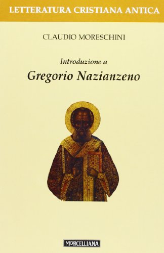 Introduzione a Gregorio Nazianzeno (9788837221270) by Unknown Author