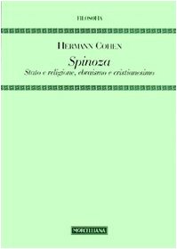 Spinoza. Stato e religione, ebraismo e cristianesimo (9788837223946) by Hermann Cohen
