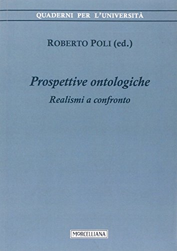 Stock image for Prospettive ontologiche. Realismi a confronto [Paperback] for sale by Brook Bookstore