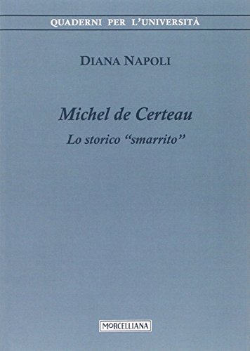 Imagen de archivo de Michel de Certeau. Lo storico smarrito [Paperback] a la venta por Brook Bookstore