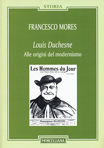 9788837228668: Louis Duchesne. Alle origini del modernismo (Storia)