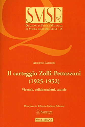 9788837229610: Il carteggio Zolli-Pettazzoni (1925-1952). Vicende, collaborazioni, cautele (Quaderni di studi e materiali di storia delle religioni)