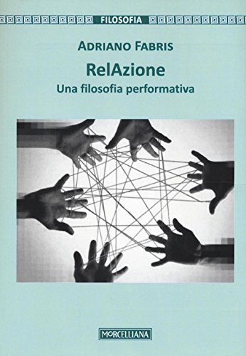 Stock image for RelAzione. Una filosofia performativa (Italian) for sale by Brook Bookstore