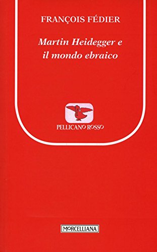 Stock image for Martin Heidegger e il mondo ebraico [Paperback] for sale by Brook Bookstore