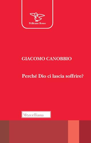 Stock image for Perch Dio ci lascia soffrire? for sale by libreriauniversitaria.it