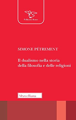 Stock image for IL DUALISMO NELLA STORIA DELLA (I) for sale by Brook Bookstore