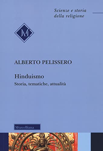 Imagen de archivo de Hinduismo. Storia, tematiche, attualit. Nuova ediz. (Scienze e storia della religione) a la venta por libreriauniversitaria.it