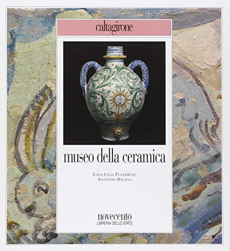 9788837301705: Museo della ceramica di Caltagirone