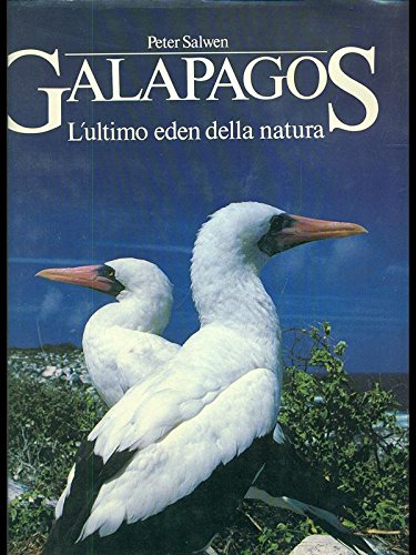 Imagen de archivo de Galapagos: l'ultimo eden della natura. a la venta por FIRENZELIBRI SRL