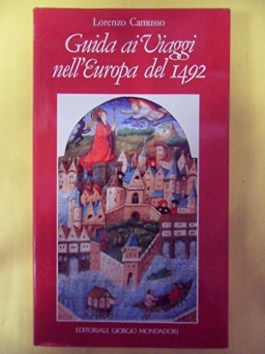 Stock image for Guida ai viaggi nell'Europa del 1492 (Italian Edition) for sale by Angus Books