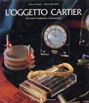 Stock image for L'oggetto Cartier. 150 anni di tradizione e Innovazione for sale by Il Salvalibro s.n.c. di Moscati Giovanni