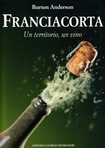 Beispielbild fr Franciacorta: Un territorio, un vino zum Verkauf von libreriauniversitaria.it