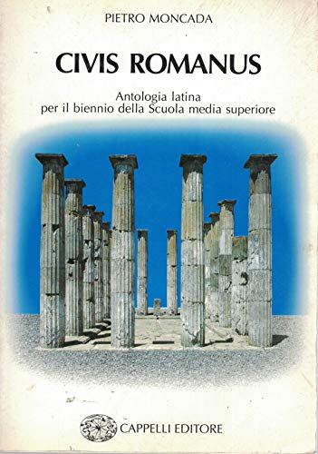 Stock image for Civis romanus. Antologia latina. Per il biennio for sale by Librisline