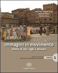 Beispielbild fr Immagini in movimento. Storie di ieri, oggi e domani. Profilo: 1 zum Verkauf von medimops