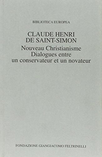 Nouveau christianisme. Dialogues entre un conservateur (9788838002571) by Unknown Author