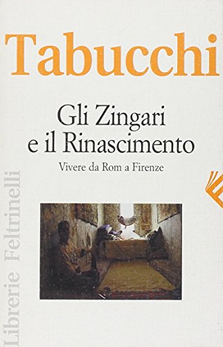 Imagen de archivo de Gli zingari e il Rinascimento: Vivere da rom a Firenze a la venta por WorldofBooks