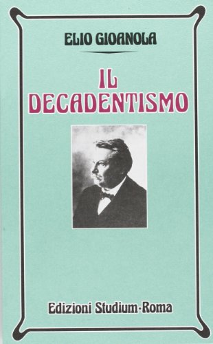 Stock image for Il Decadentismo for sale by Antiquariat Smock
