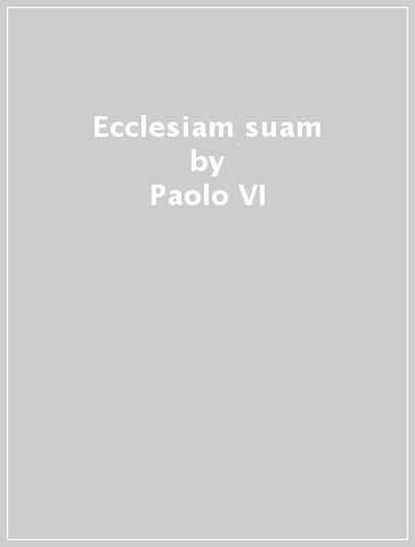 9788838234491: Ecclesiam suam (Ist. Paolo VI Brescia. Pubblicazioni)