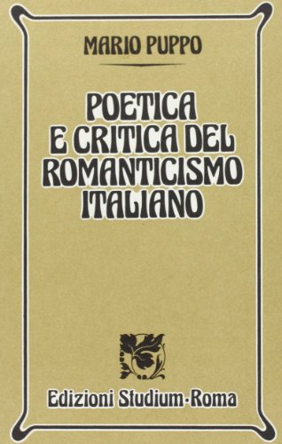 Beispielbild fr Poetica e critica del Romanticismo italiano zum Verkauf von Reuseabook