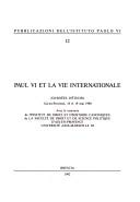 9788838236471: Paul VI et la vie internationale. Giornata di studi (Aix-en-Provence, 18-19 maggio 1990) (Ist. Paolo VI Brescia. Pubblicazioni)