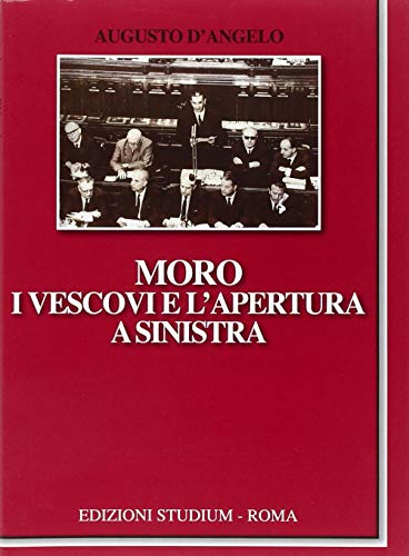 Stock image for Moro, i vescovi e l'apertura a Sinistra (Italian) for sale by Brook Bookstore