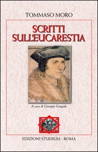 Stock image for Scritti sull'eucaristia [Paperback] (I) for sale by Brook Bookstore