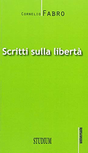 Scritti sulla libertÃ  (9788838242014) by Unknown Author