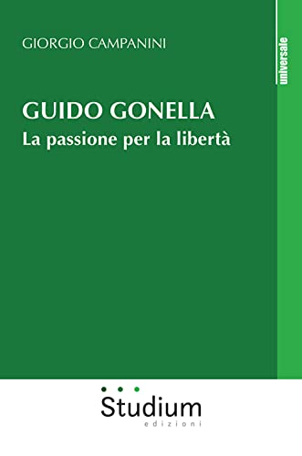 Stock image for Guido Gonella. La passione per la libert for sale by libreriauniversitaria.it