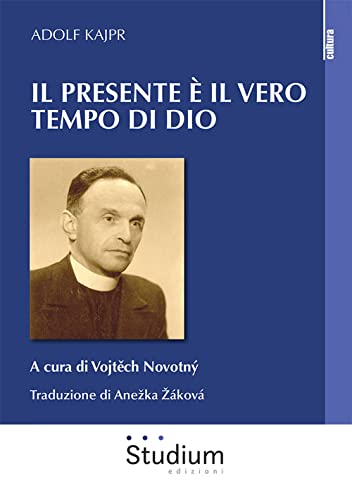 Stock image for Il presente  il vero tempo di Dio (La cultura) for sale by libreriauniversitaria.it
