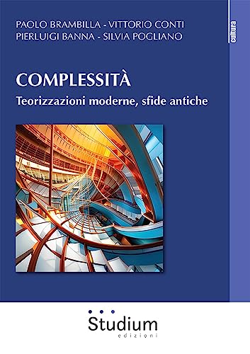 Stock image for Complessit. Teorizzazioni moderne, sfide antiche (La cultura) for sale by libreriauniversitaria.it
