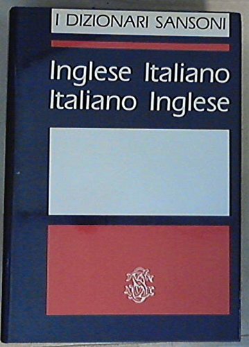 Imagen de archivo de English-Italian, Italian-English, Dictionary (The Sansoni Dictionaries) (English and Italian Edition) a la venta por HPB-Red