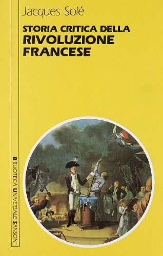Beispielbild fr Storia critica della rivoluzione francese. zum Verkauf von FIRENZELIBRI SRL
