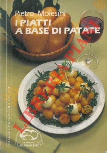 Beispielbild fr I piatti a base di patate (Universale gastronomica Sansoni) zum Verkauf von medimops