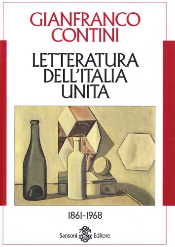 Letteratura dell'Italia unita 1861-1968 (9788838316111) by CONTINI Gianfranco -