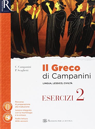 Beispielbild fr Il greco di Campanini. Esercizi. Per le Scuole superiori. Con e-book. Con 2 espansioni online (Vol. 2) zum Verkauf von medimops