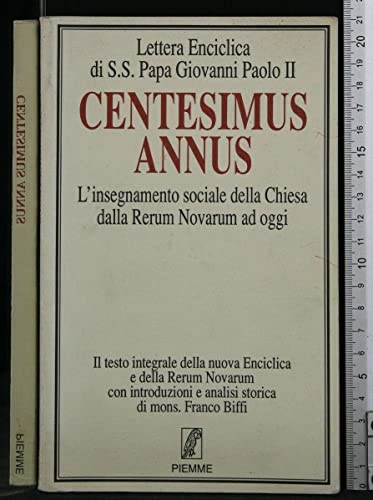 Stock image for Centesimus annus. L'insegnamento sociale della Chiesa dalla Rerum novarum ad oggi (Bibbia e teologia) for sale by medimops