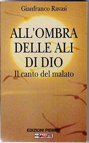 Beispielbild fr All'ombra delle ali di Dio. Il canto del malato zum Verkauf von medimops