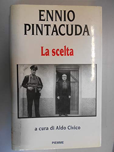 9788838419171: La scelta (Italian Edition)