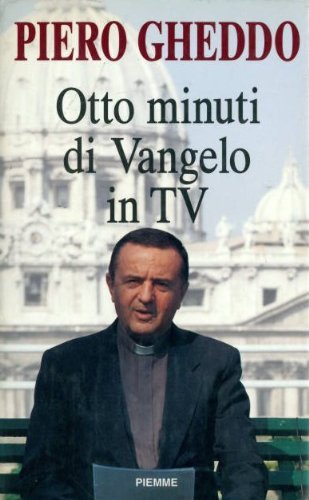 Beispielbild fr Otto Minuti Di Vangelo in Tv. Commento Ai Vangeli Domenicali zum Verkauf von Hamelyn