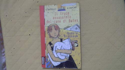 Beispielbild fr Il truce assassinio del cane di Bates (Il battello a vapore. Serie rossa) zum Verkauf von medimops