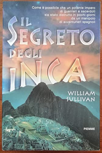 Il Segreto degli Inca (9788838430558) by [???]