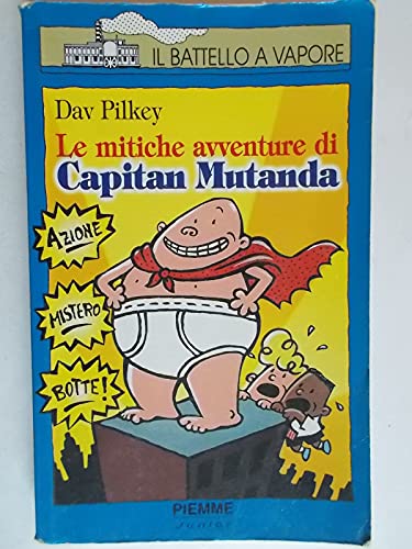 9788838435324: Le mitiche avventure di Capitan Mutanda