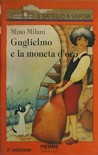 Guglielmo e la moneta d'oro - Mino Milani