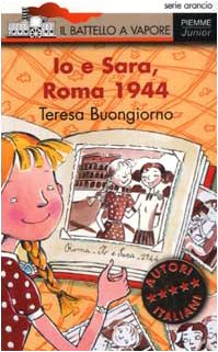 9788838436659: Io e Sara, Roma 1944 (Il battello a vapore. Serie arancio)