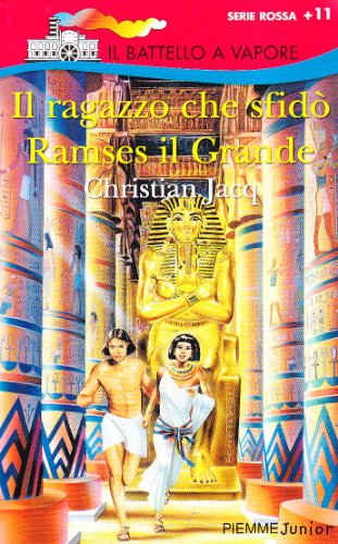 Il ragazzo che sfidÃ² Ramses il Grande (9788838437472) by Christian Jacq