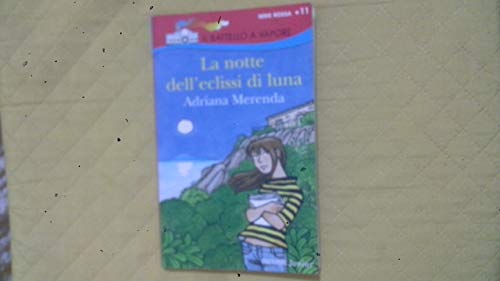 La notte dell'eclissi di luna - Merenda, Adriana