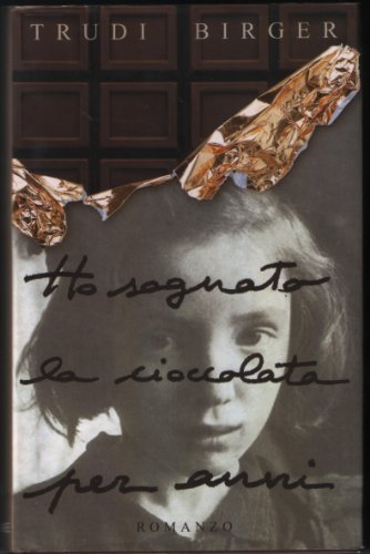 Imagen de archivo de Ho sognato la cioccolata per anni a la venta por medimops