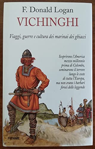 Stock image for Vichinghi: Viaggi, guerre e cultura dei marinai dei ghiacci. (U.S. Title: The Vikings in History) Signed for sale by MARK POST, BOOKSELLER