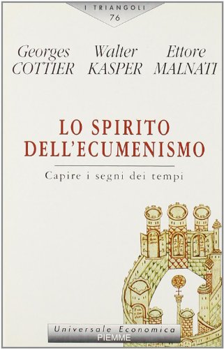 Beispielbild fr Lo spirito dell'ecumenismo. Capire i segni dei tempi (I triangoli) zum Verkauf von medimops