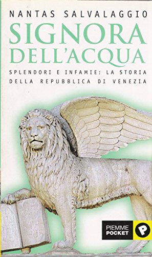 Beispielbild fr Signora dell'acqua. Splendori e infamie della Repubblica di Venezia zum Verkauf von medimops